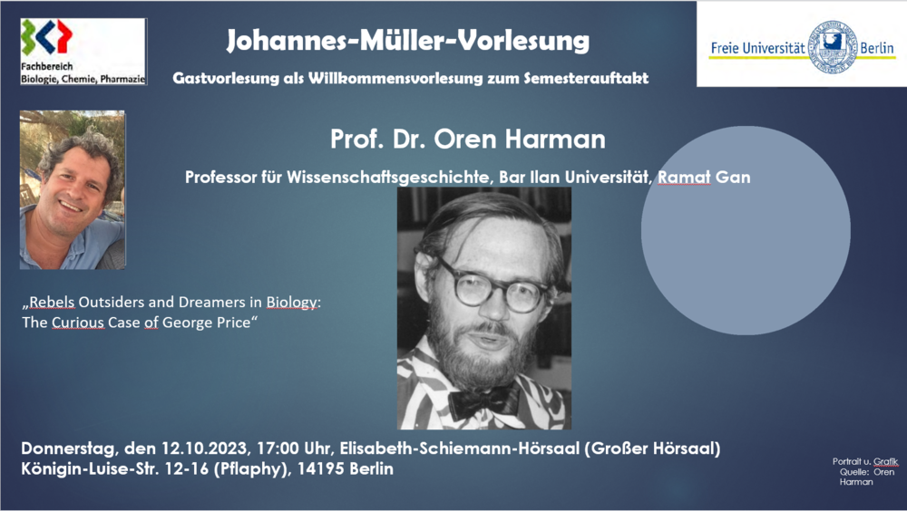 Johannes-Müller-Vorlesung mit Prof. Dr. Oren Harman; „„Rebels Outsiders and Dreamers in Biology: The Curious Case of George Price““